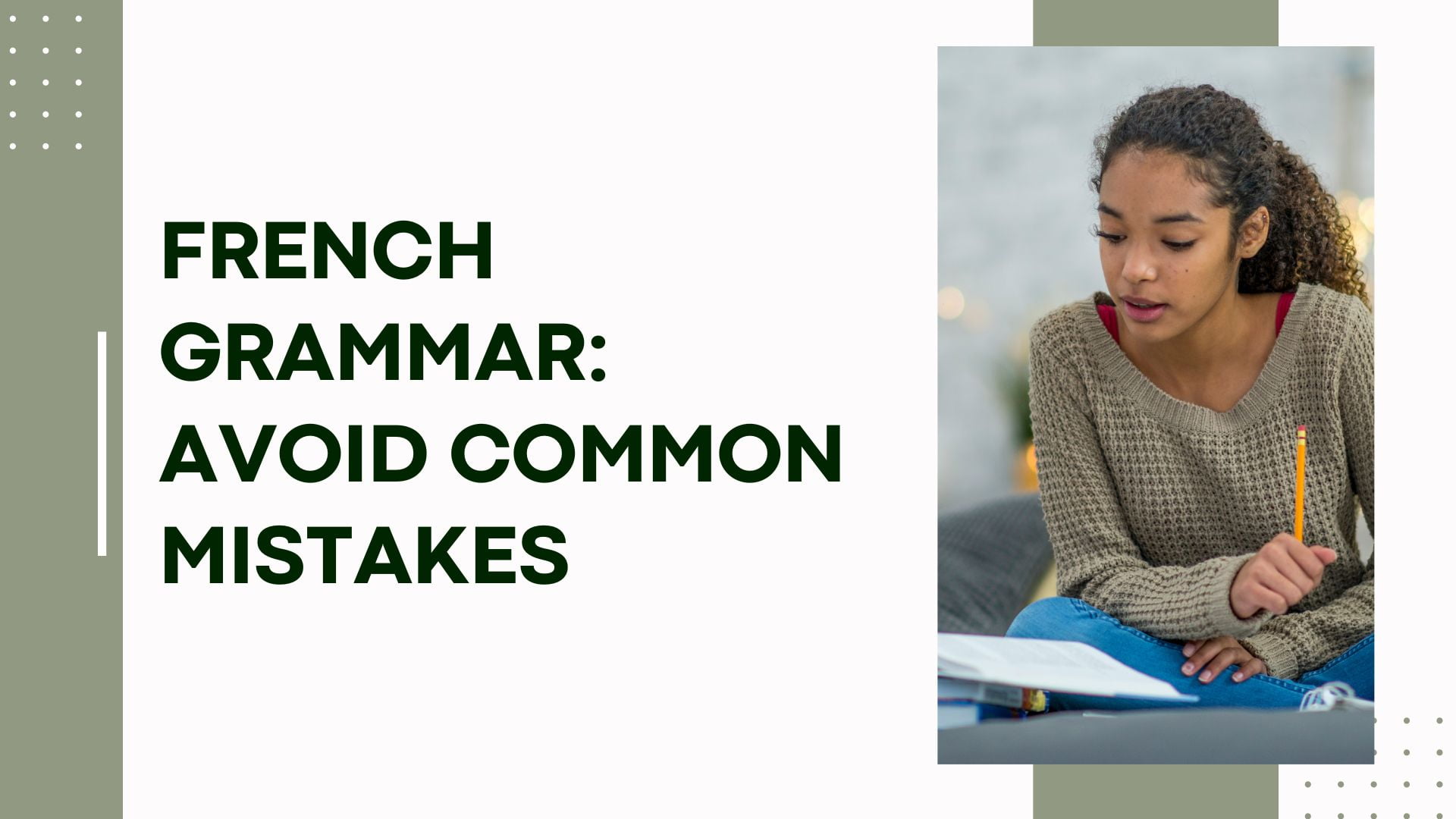 French Grammar: Avoid Common Mistakes