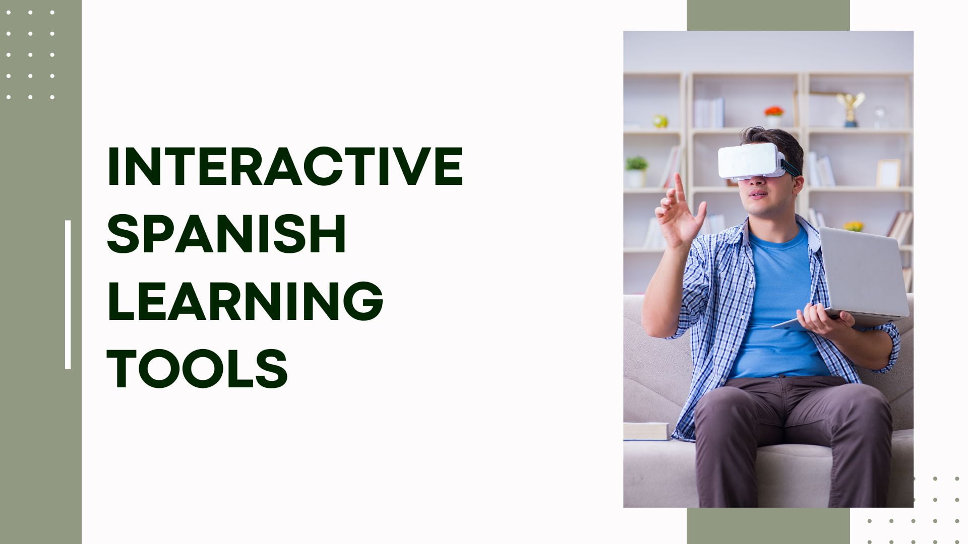 Interactive Spanish Learning Tools