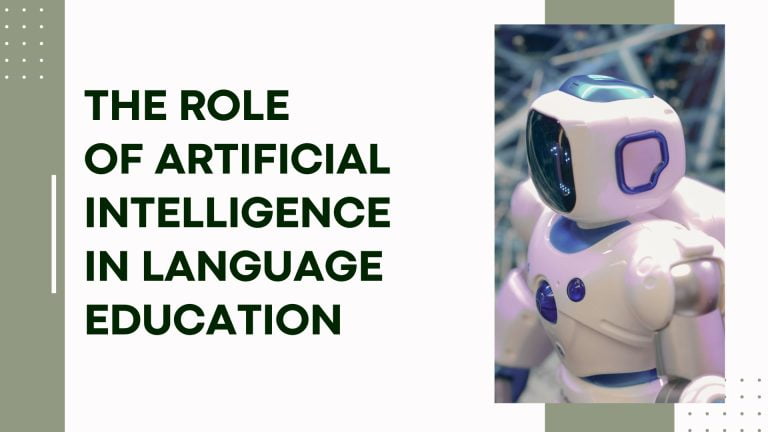 The Role of Artificial Intelligence in Language Education